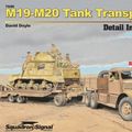 Cover Art for 9780897477444, M19-M20 Tank Transporter by Doyle, David