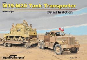 Cover Art for 9780897477444, M19-M20 Tank Transporter by Doyle, David