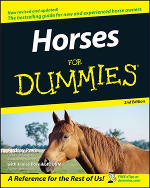 Cover Art for 9780764597978, Horses For Dummies by Audrey Pavia, Janice Posnikoff