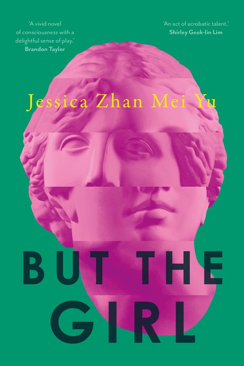 Cover Art for 9781761046148, But the Girl by Jessica Zhan Mei Yu