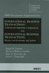 Cover Art for 9780314190208, 2009 Documents Supplement for International Business Transactions: a Problem-oriented Coursebook and International Business Transactions: Trade and Economic Relations (American Casebooks) by Ralph H. Folsom