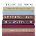 Cover Art for 9780061751899, Reading Like a Writer by Francine Prose