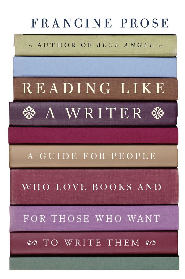 Cover Art for 9780061751899, Reading Like a Writer by Francine Prose