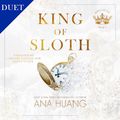 Cover Art for B0D26K47Y9, King of Sloth: Kings of Sin, Book 4 by Ana Huang