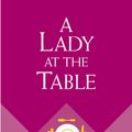 Cover Art for 9781418530402, A Lady at the Table by Sheryl Shade