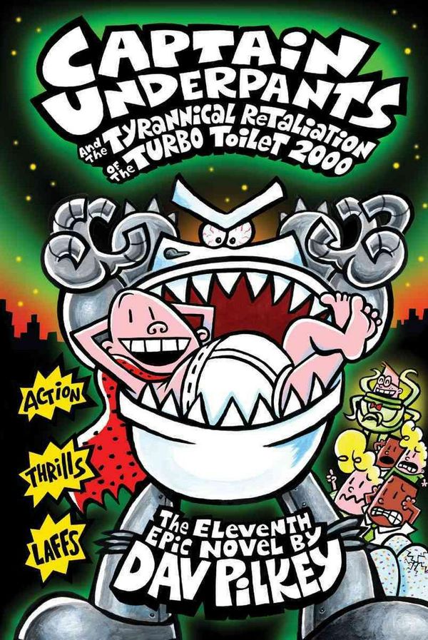 Cover Art for 9780545504904, Captain Underpants and the Tyrannical Retaliation of the Turbo Toilet 2000 by Dav Pilkey