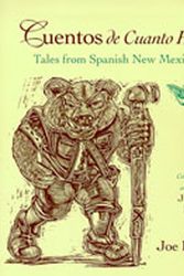 Cover Art for 9780826319289, Cuentos De Cuanto Hay by collected from the oral tradition by J. Manuel Espinosa ; edited and translated by Joe Hayes ; illustrated by William Rotsaert