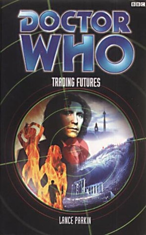 Cover Art for 9780563538486, Trading Futures (Doctor Who) by Lance Parkin