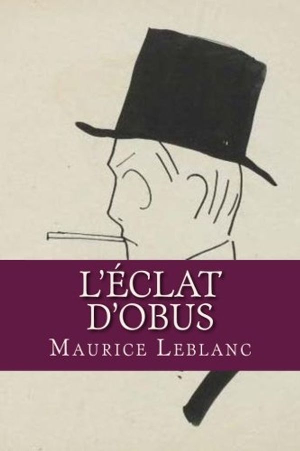 Cover Art for 9781537555669, Le Clat Dobus by Maurice LeBlanc