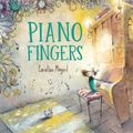 Cover Art for 9781760654108, Piano Fingers by Caroline Magerl, Caroline Magerl