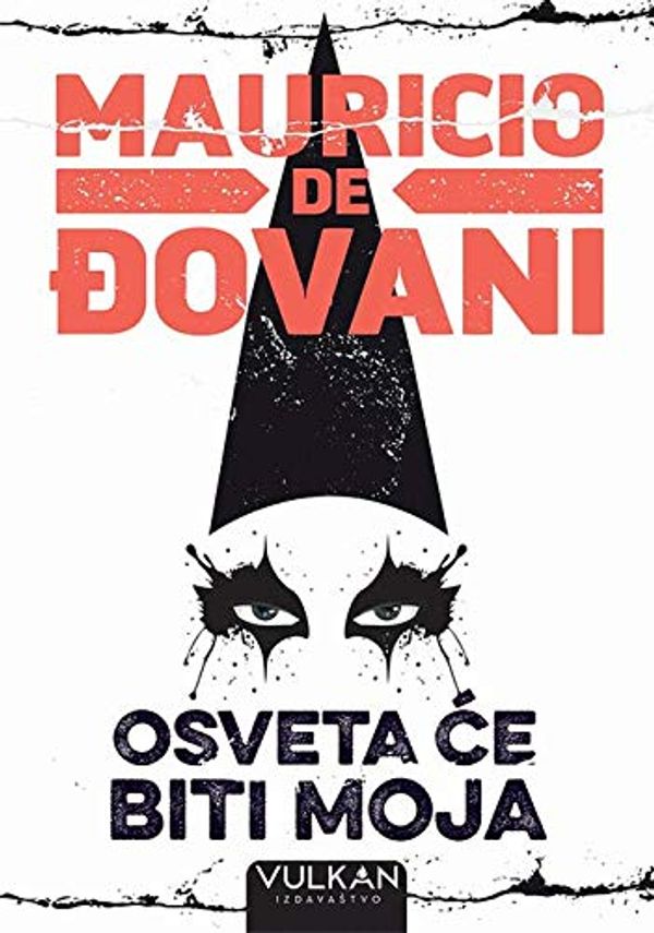 Cover Art for 9788610030563, Osveta ce biti moja by Mauricio De Djovani