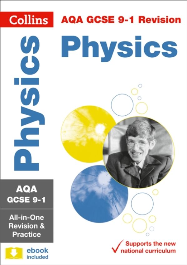 Cover Art for 9780008160739, AQA GCSE Physics: All-in-one Revision and Practice (Collins GCSE Revision and Practice: New 2016 Curriculum) by Collins GCSE