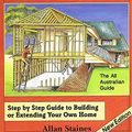 Cover Art for 9781875217151, How to be a Successful Owner Buildier & Renovator Step by Step Guide to Building or Extending Your Own Home by Allan Staines