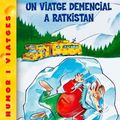 Cover Art for B007EQV0H0, Un viatge demencial a Ratkistan (Catalan Edition) by Geronimo Stilton