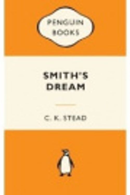 Cover Art for 9780143204350, Smith's Dream by C. K. Stead