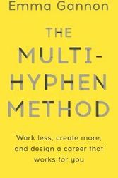Cover Art for 9781473694750, The Multi Hyphen Method India Only by Gannon Emma
