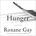Cover Art for 9780062470256, Hunger by Roxane Gay