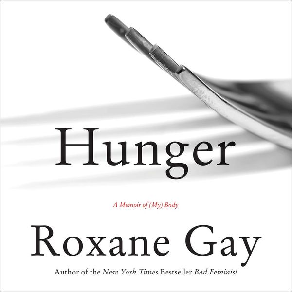 Cover Art for 9780062470256, Hunger by Roxane Gay