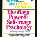 Cover Art for 9780553105353, The Magic Power of Self-Image Psychology by Maxwell Maltz