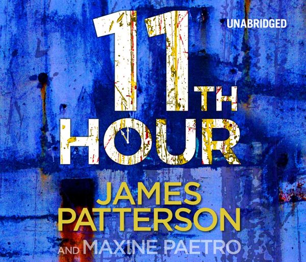 Cover Art for 9781446492420, 11th Hour: (Women's Murder Club 11) by James Patterson, January LaVoy