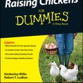 Cover Art for 9781118982785, Raising Chickens for Dummies by Kimberley Willis, Robert T. Ludlow