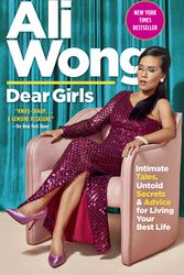 Cover Art for 9780525508854, Dear Girls by Ali Wong
