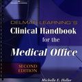 Cover Art for 9781401832858, Delmar Learning's Clinical Handbook for the Medical Office by Michelle Heller