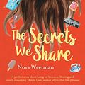 Cover Art for B076CT8YYD, The Secrets We Share by Nova Weetman