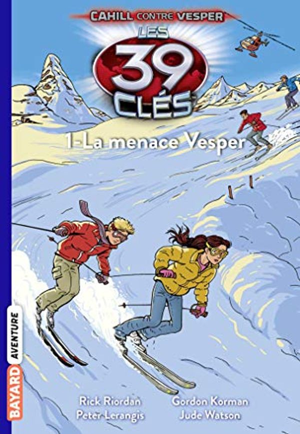 Cover Art for 9782747045698, Les 39 clés, Tome 11 : La menace Vesper by Gordon Korman