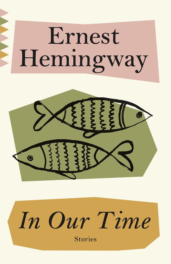 Cover Art for 9780593311820, In Our Time (Vintage Classics) by Ernest Hemingway