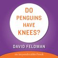 Cover Art for 9780060883201, Do Penguins Have Knees? by David Feldman