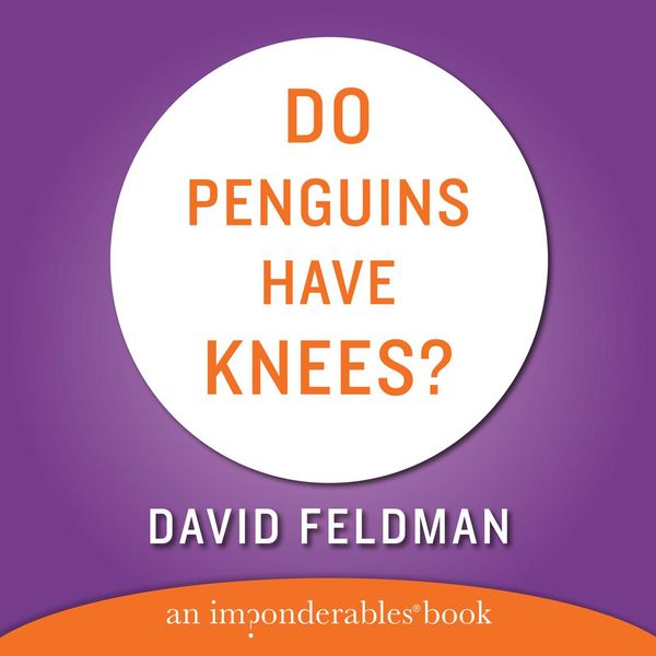 Cover Art for 9780060883201, Do Penguins Have Knees? by David Feldman