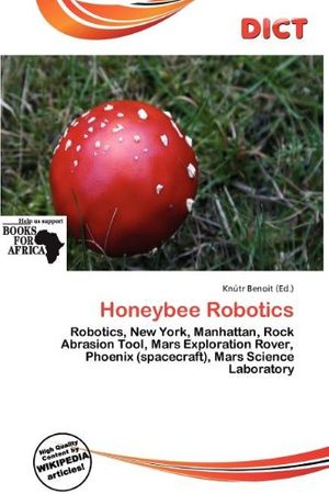 Cover Art for 9786139917716, Honeybee Robotics by Knútr Benoit