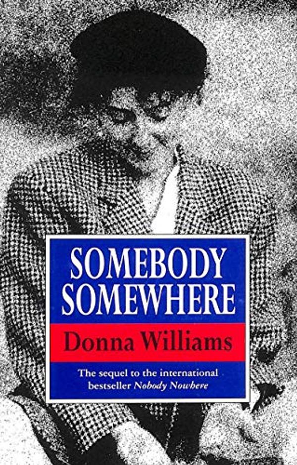 Cover Art for 9780552141987, Somebody Somewhere by Donna Williams