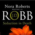 Cover Art for 9780749934392, Seduction in Death by J. D. Robb