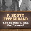Cover Art for 9781443425155, The Beautiful and the Damned by F Scott Fitzgerald