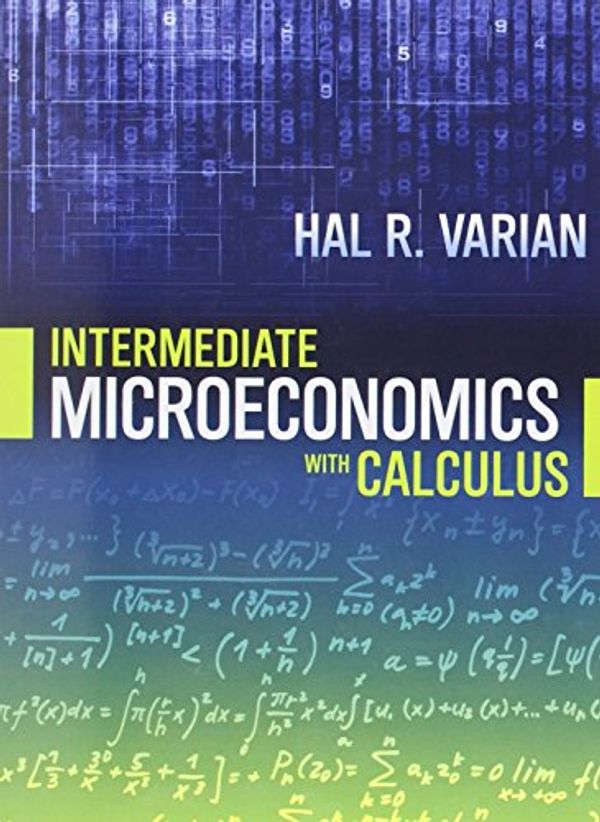 Cover Art for 9780393123982, Intermediate Microeconomics with Calculus by Hal R. Varian