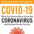 Cover Art for B088FYWYC7, COVID-19: Everything You Need to Know about the Corona Virus and the Race for the Vaccine by Michael Mosley
