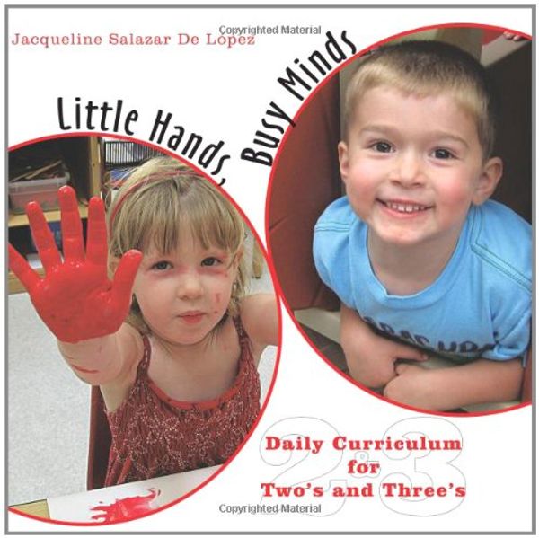 Cover Art for 9781452093635, Little Hands, Busy Minds by Jacqueline Salazar De Lopez