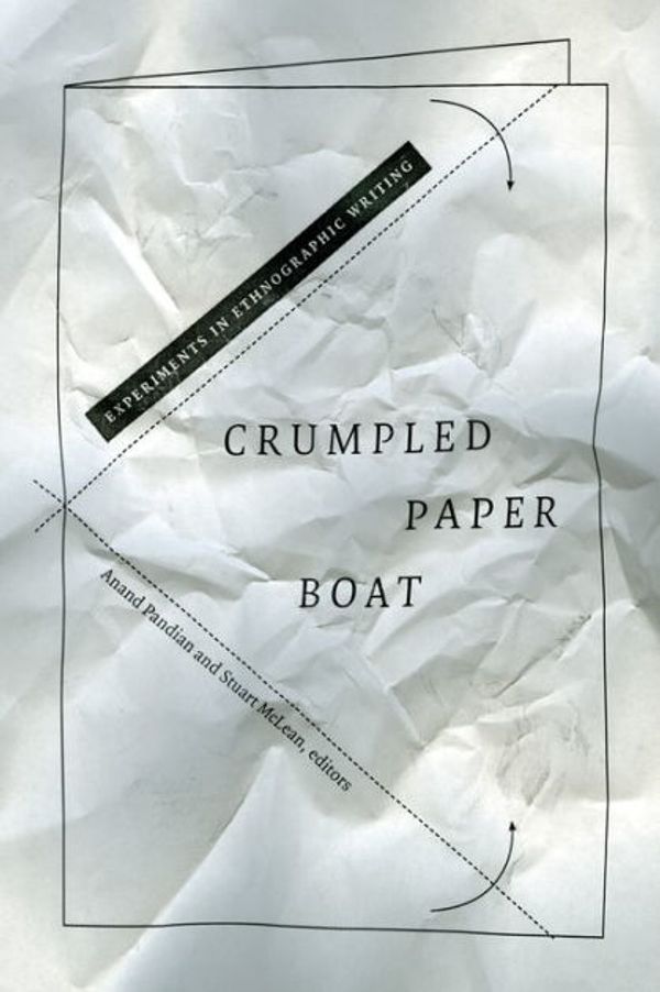 Cover Art for 9780822373261, Crumpled Paper Boat by Assistant Professor Anand Pandian, Stuart McLean