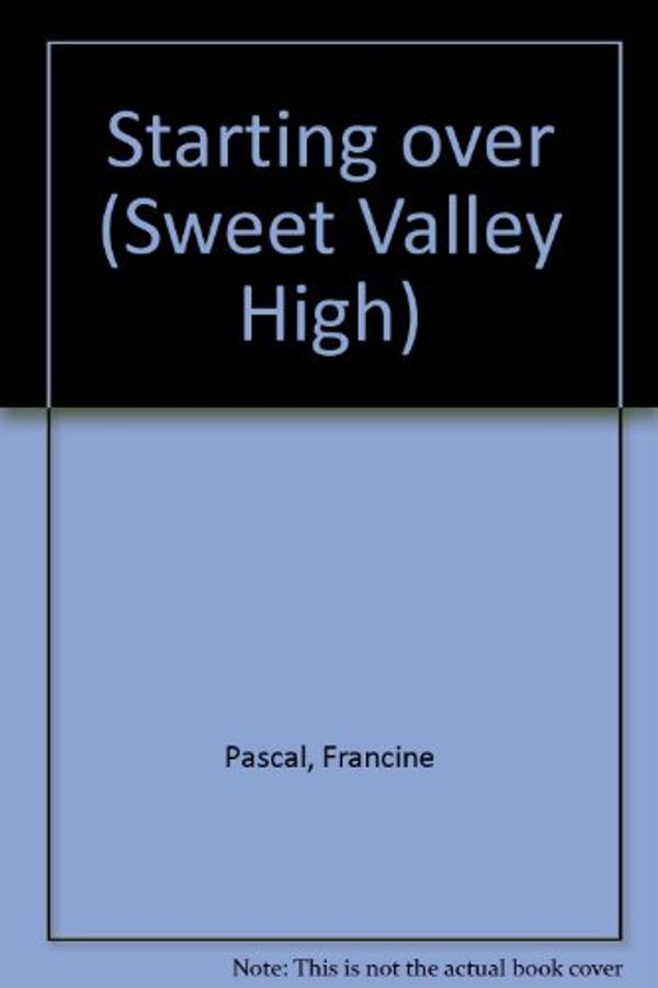 Cover Art for 9780553274912, Starting over (Sweet Valley High) by Francine Pascal