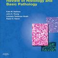 Cover Art for 9780702030451, Wheater's Review of Histology and Basic Pathology by Kate M. Baldwin, Taddesse-Heath, Lekidelu, John K. Young, Raziel S. Hakim
