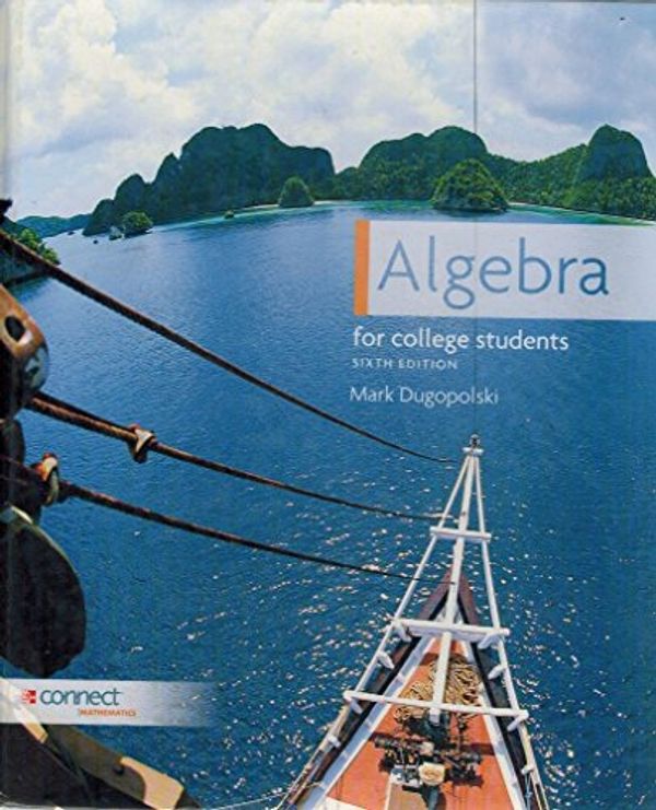 Cover Art for 9780077541484, Algebra for College Students by Mark Dugopolski