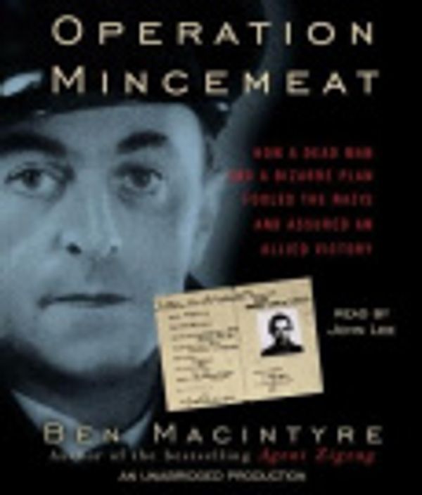 Cover Art for 9780307735720, Operation Mincemeat by Ben Macintyre