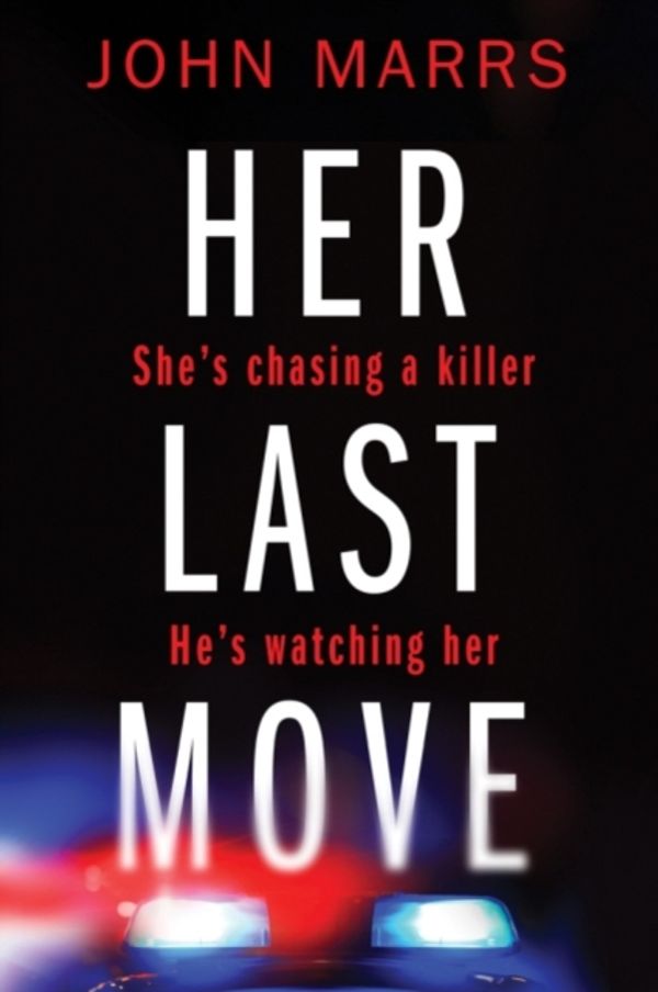 Cover Art for 9781503948020, Her Last Move by John Marrs