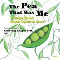 Cover Art for 8601404400124, By LMFT, Kimberly Kluger-Bell The Pea That Was Me (Volume 4): A Single Mom's/Sperm Donation Children's Story by Kimberly Kluger-Bell Lmft