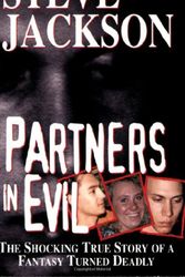 Cover Art for 9780786015214, Partners In Evil: The Shocking True Story of a Fantasy Turned Deadly by Steve Jackson