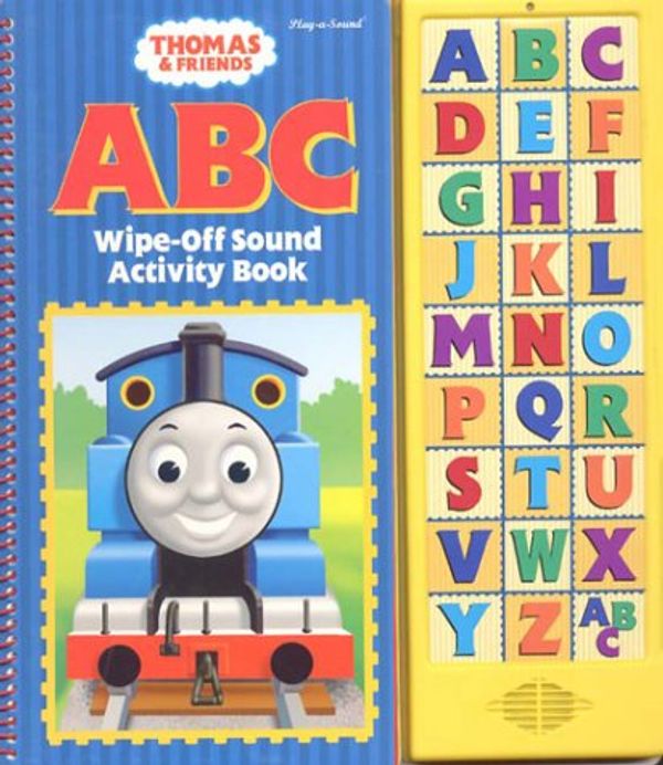 Cover Art for 9780785363972, Thomas & Friends ABC Wipe-Off Sound Activity Book by Reverend Wilbert Vere Awdry