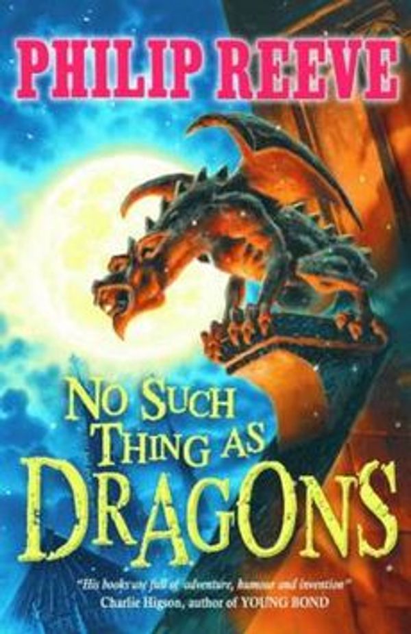 Cover Art for 9781407124315, No Such Thing as Dragons by Philip Reeve