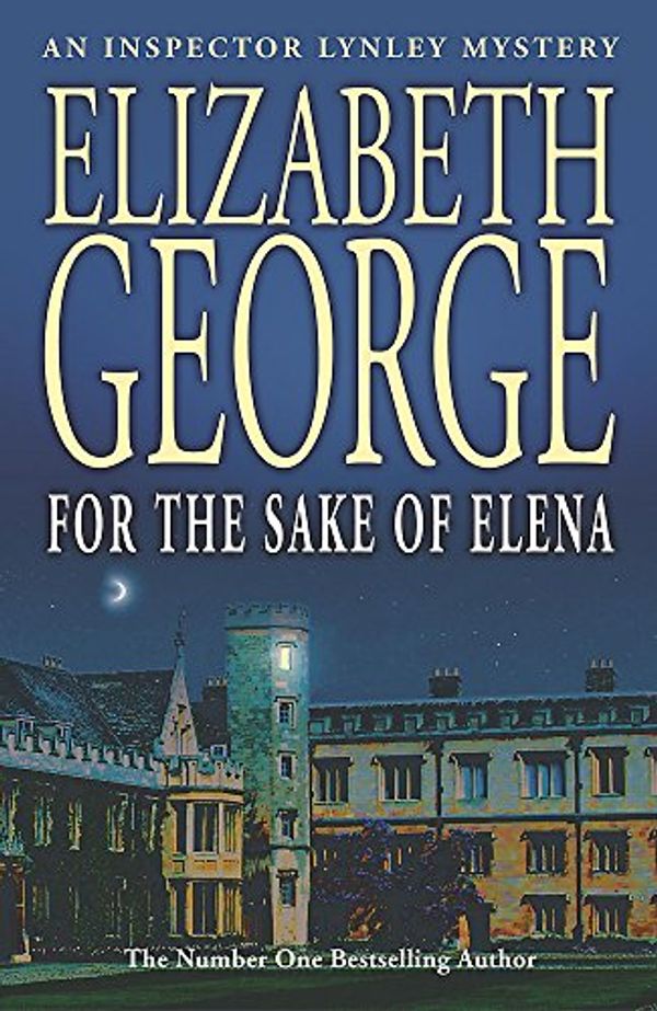 Cover Art for 9780340831366, For the Sake of Elena (Inspector Lynley Mystery) by Elizabeth George